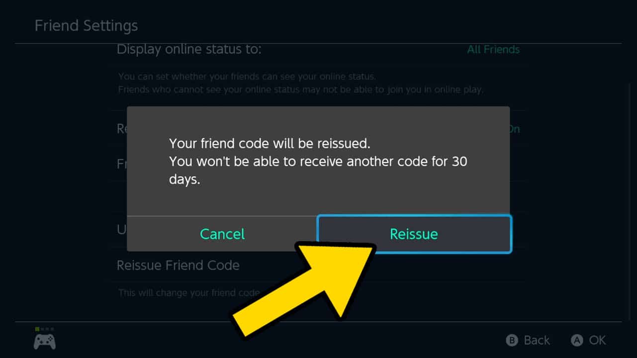 Nintendo Switch screen menu overlay asking if the player wants to reissue their Friend Code. Yellow arrow pointing at the option "Reissue"