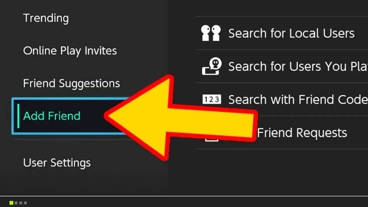 Nintendo Switch gray menu screen with a list of options in white text; yellow arrow pointing at Nintendo Switch Add Friends menu tab