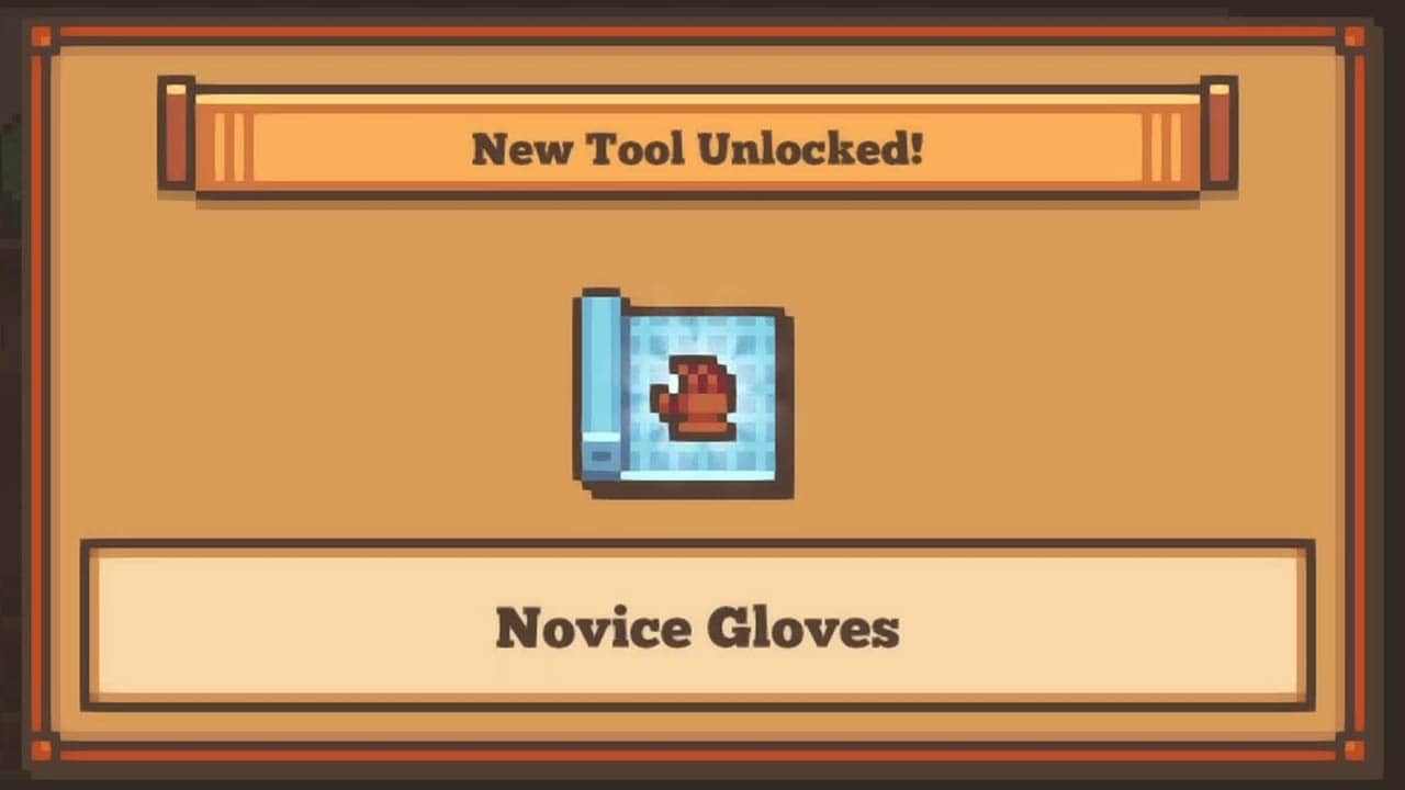 A menu screen pop-up that is brown; says new tool unlocked, Novice Gloves